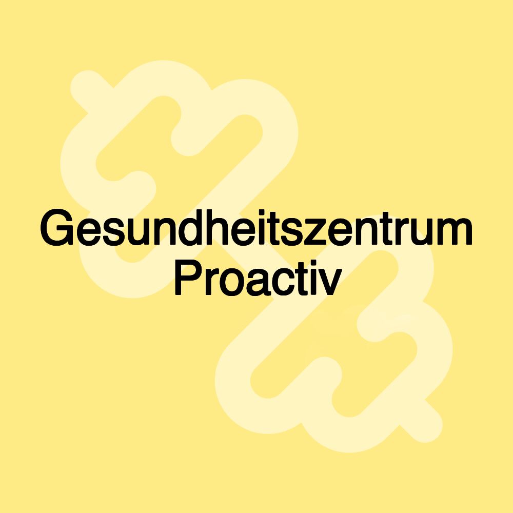 Gesundheitszentrum Proactiv