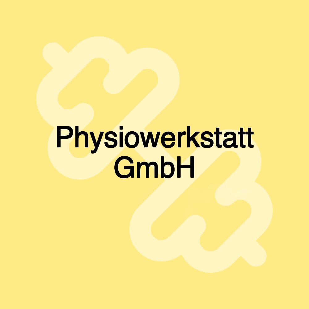 Physiowerkstatt GmbH