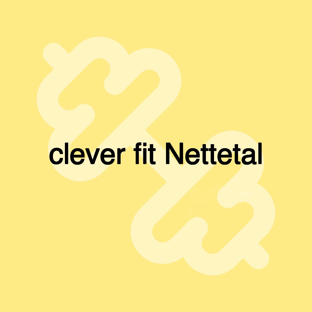 clever fit Nettetal