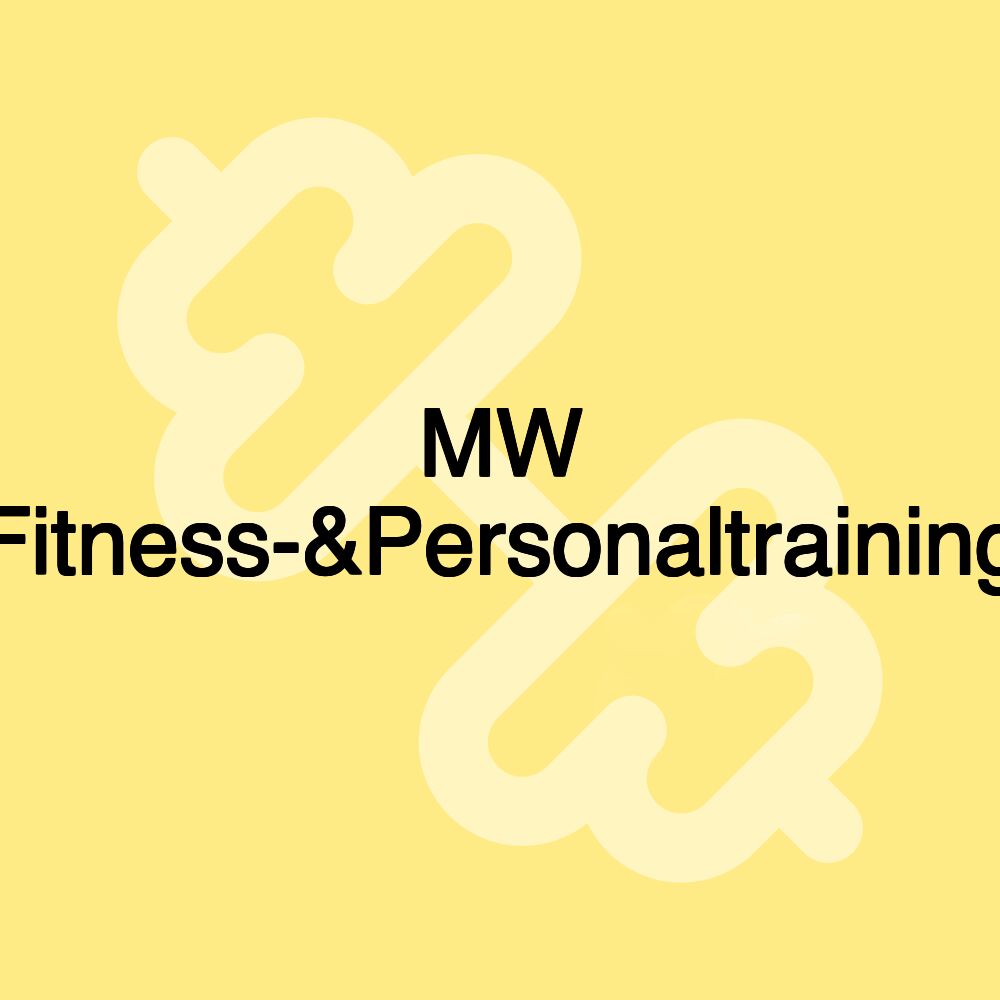 MW Fitness-&Personaltraining