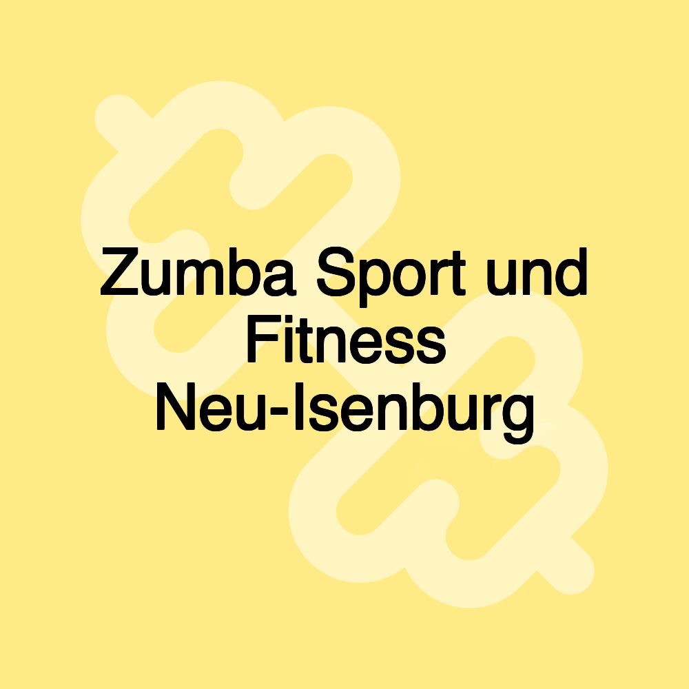 Zumba Sport und Fitness Neu-Isenburg