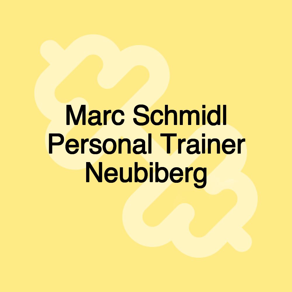 Marc Schmidl Personal Trainer Neubiberg