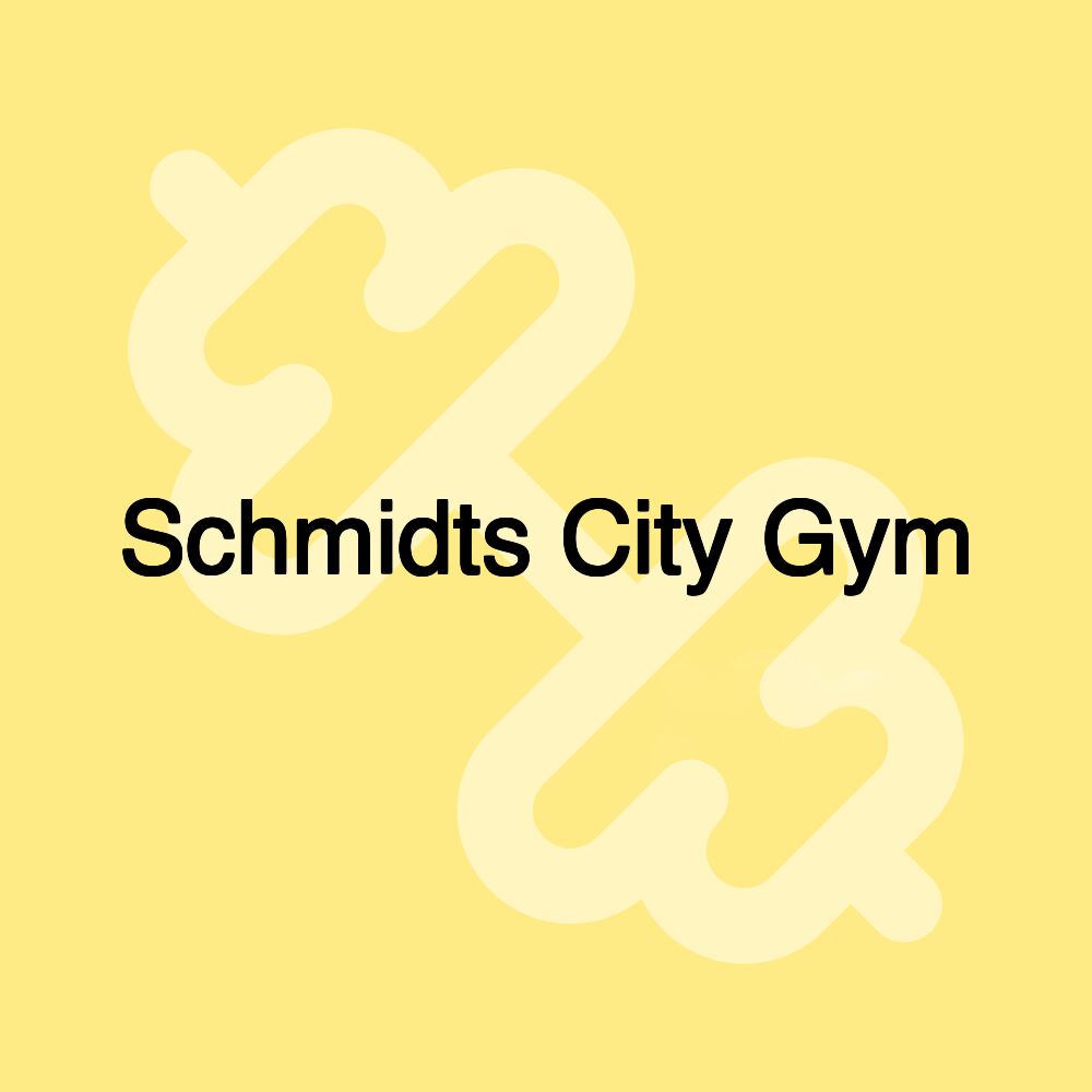 Schmidts City Gym