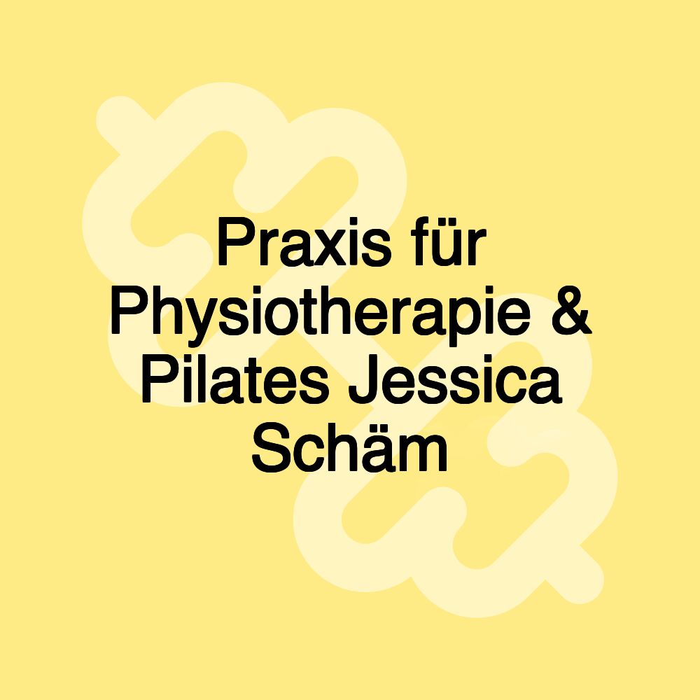 Praxis für Physiotherapie & Pilates Jessica Schäm