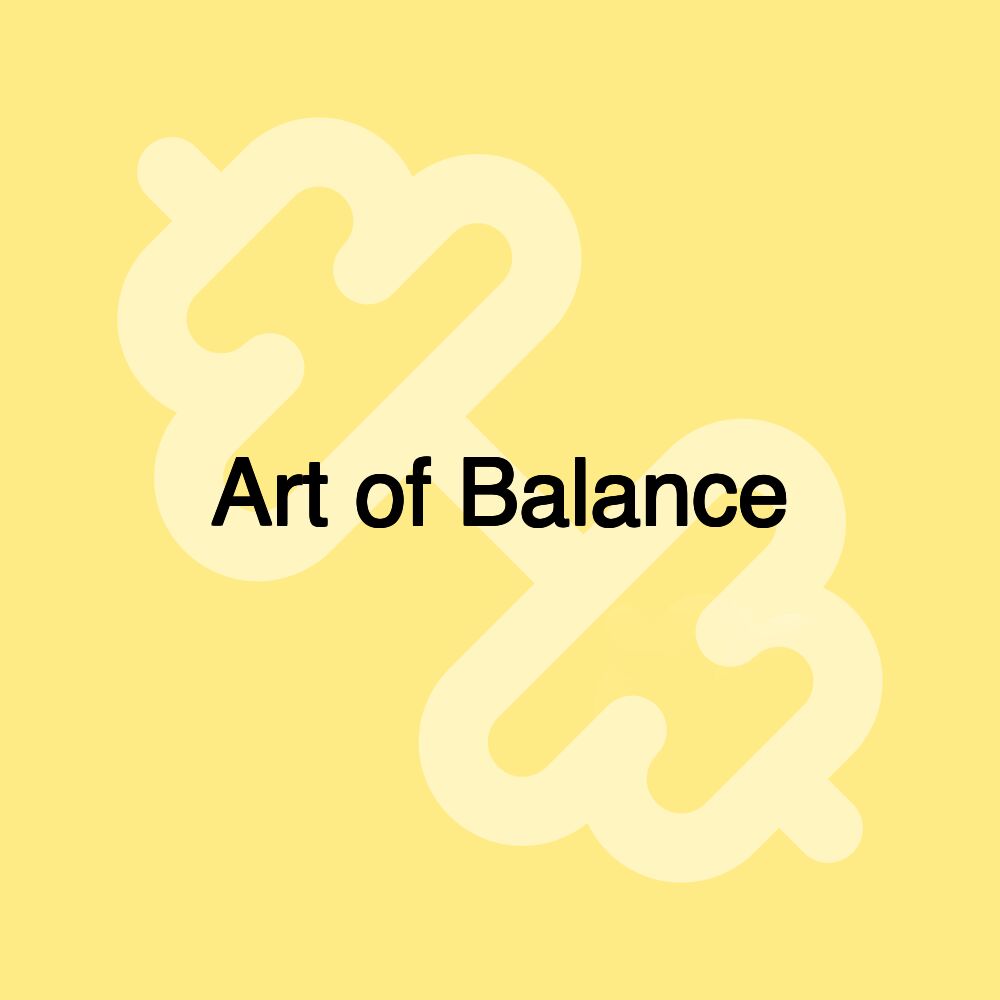 Art of Balance