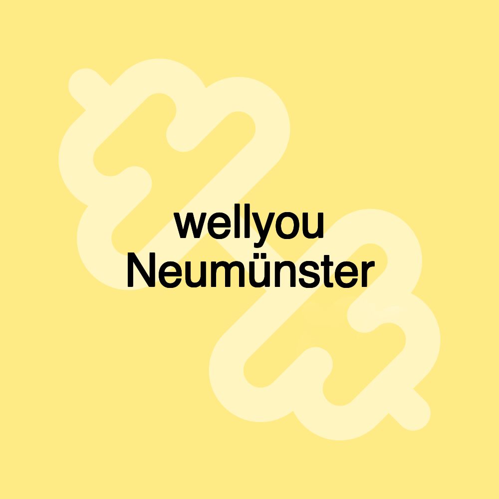 wellyou Neumünster