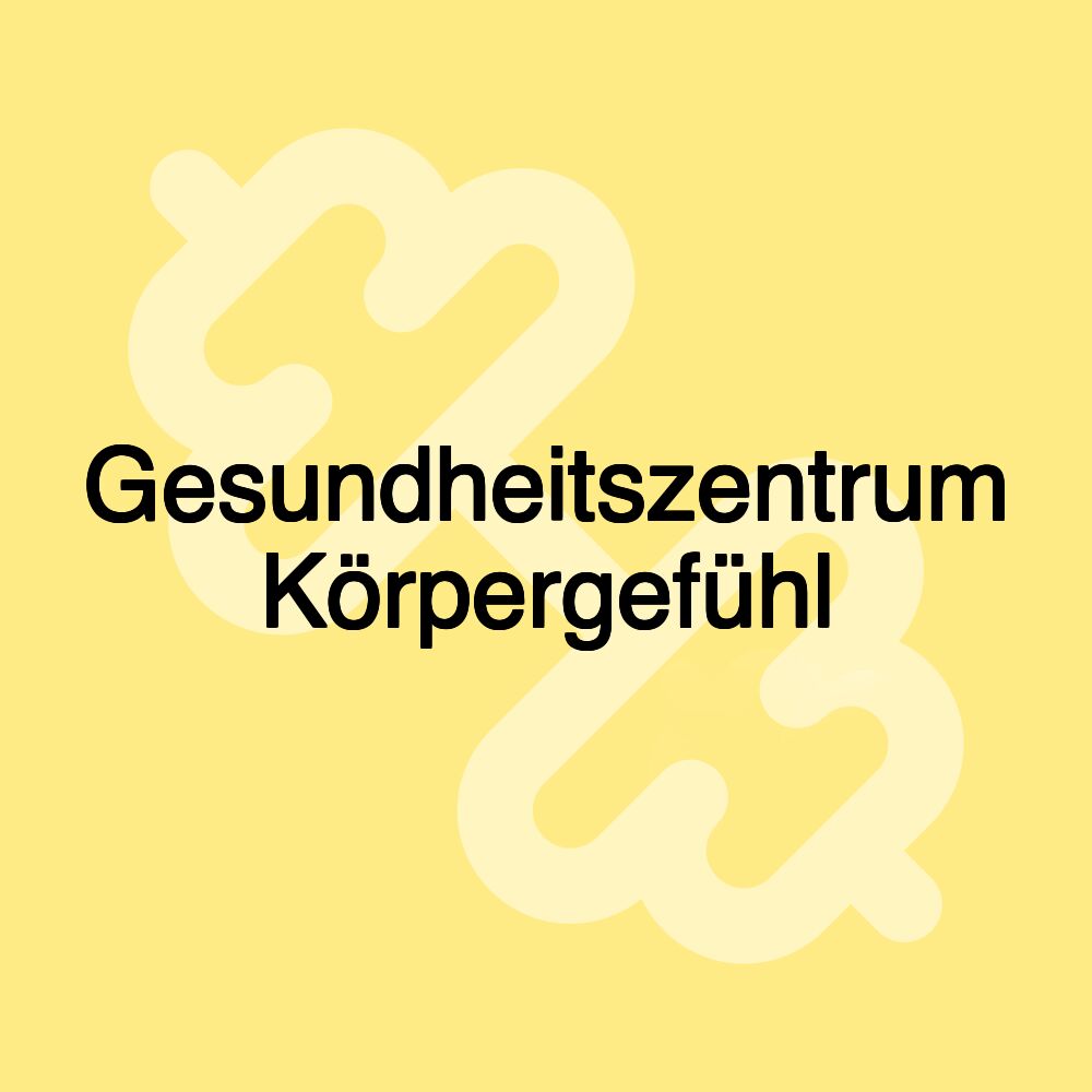 Gesundheitszentrum Körpergefühl