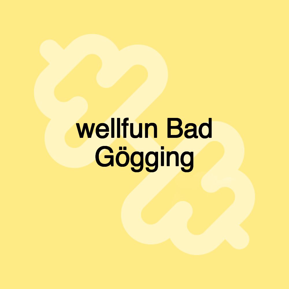 wellfun Bad Gögging