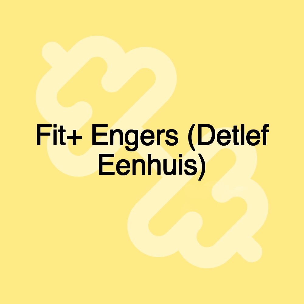 Fit+ Engers (Detlef Eenhuis)