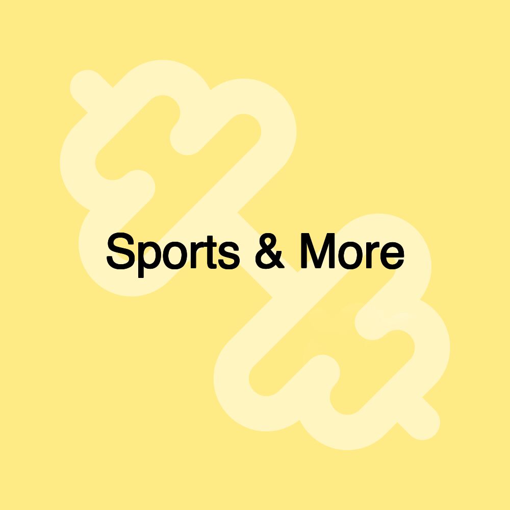 Sports & More