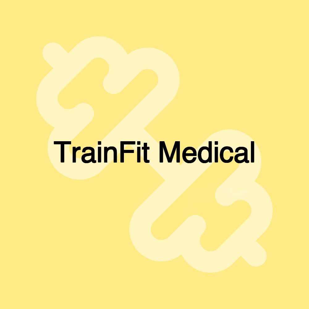 TrainFit Medical