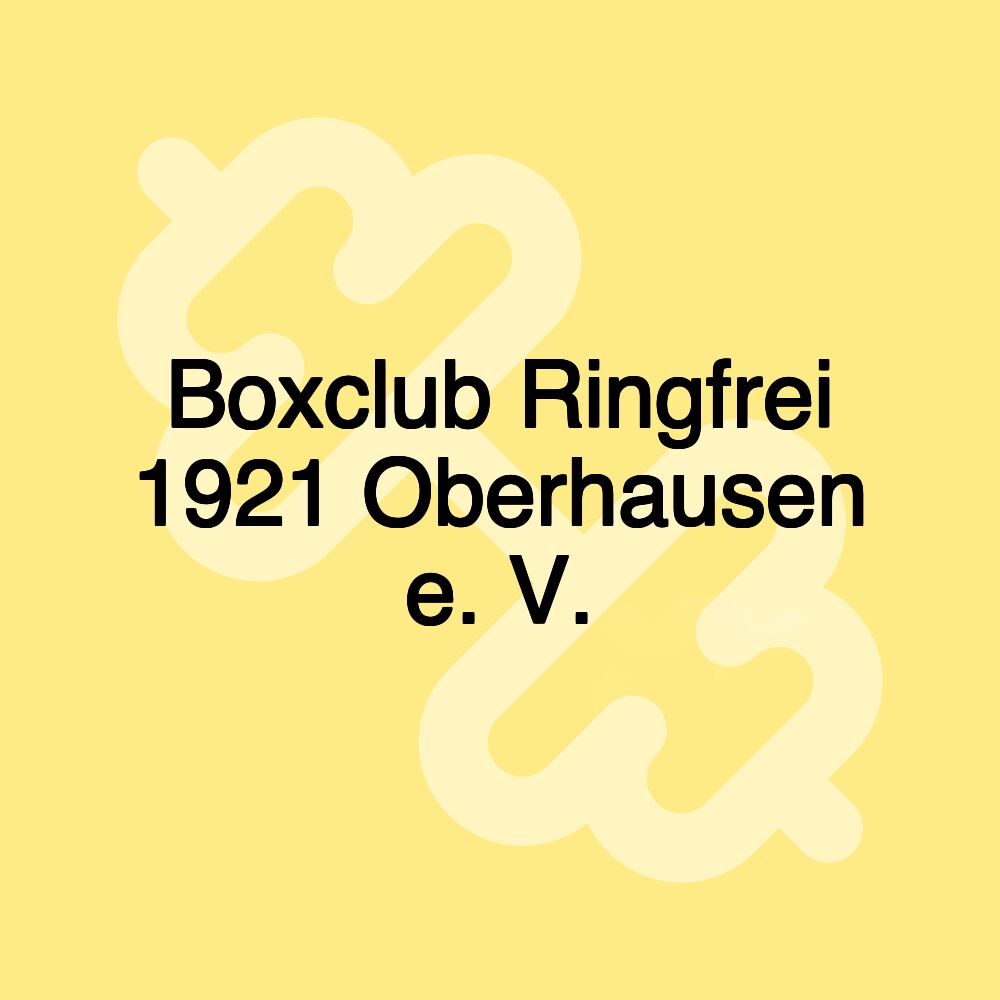 Boxclub Ringfrei 1921 Oberhausen e. V.