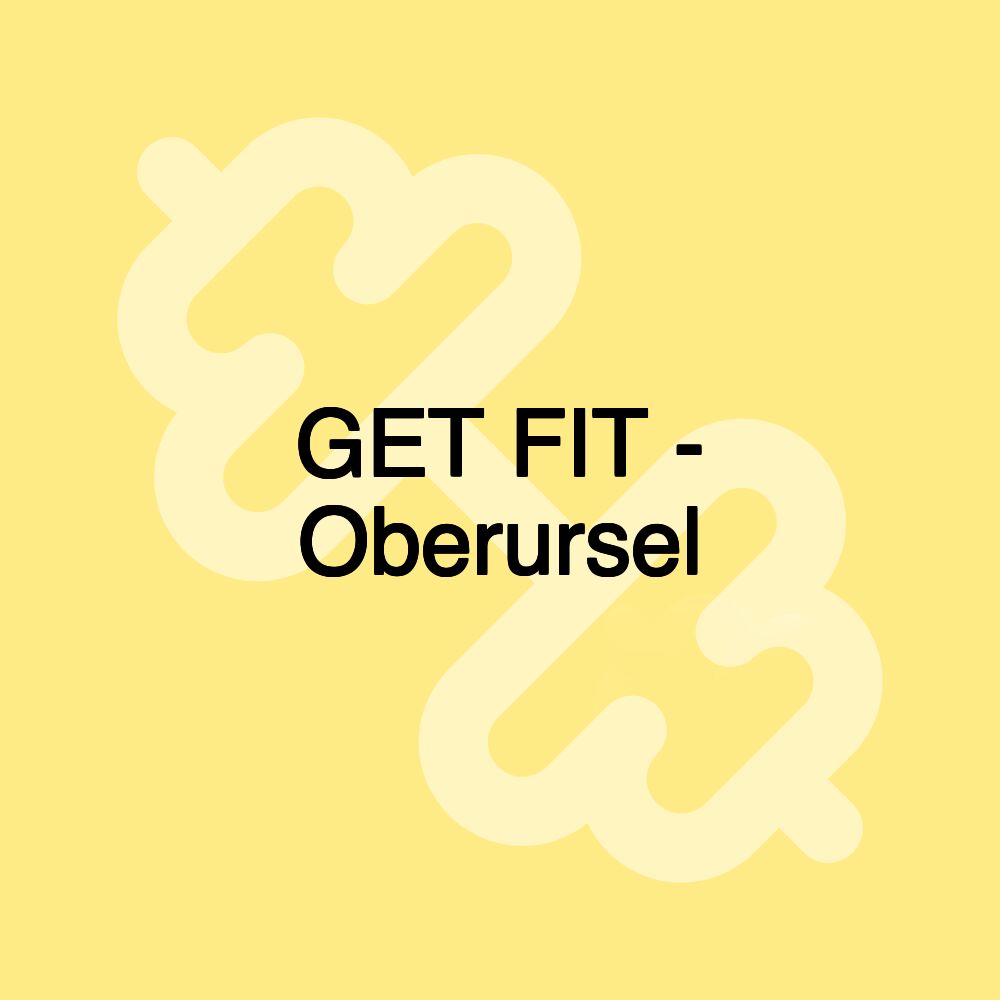 GET FIT - Oberursel