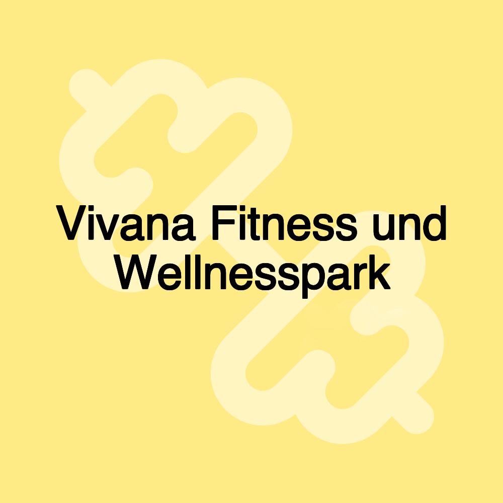 Vivana Fitness und Wellnesspark