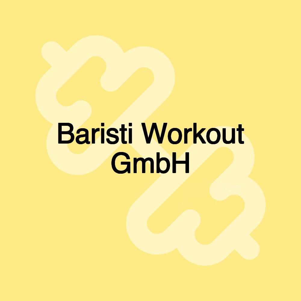 Baristi Workout GmbH