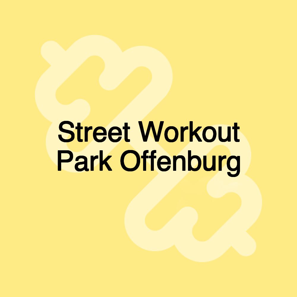 Street Workout Park Offenburg