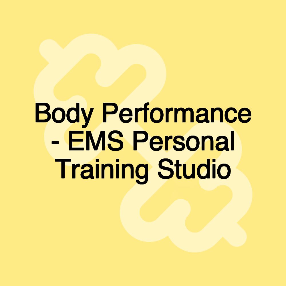 Body Performance - EMS Personal Training Studio