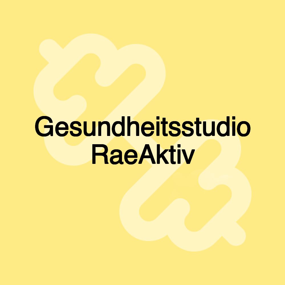 Gesundheitsstudio RaeAktiv