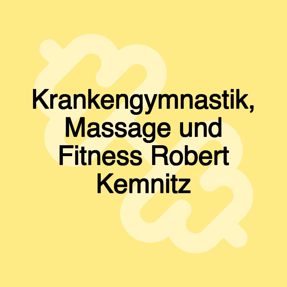 Krankengymnastik, Massage und Fitness Robert Kemnitz