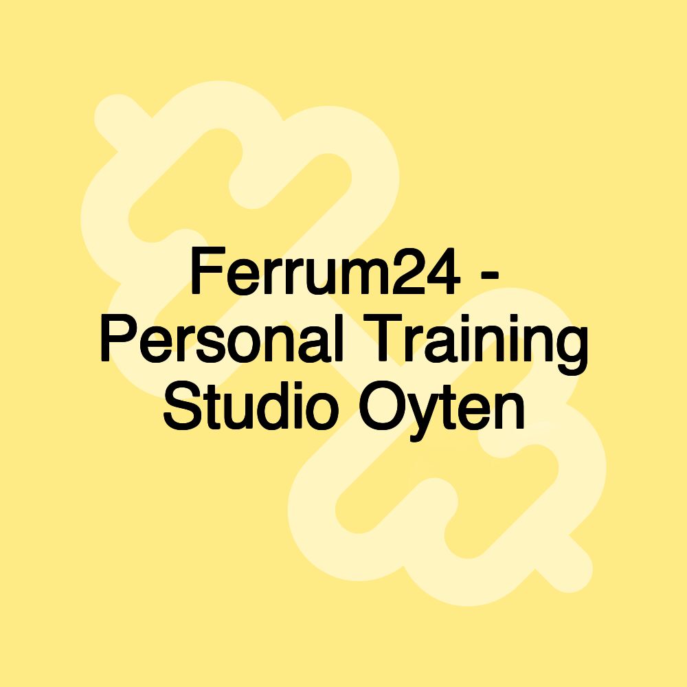 Ferrum24 - Personal Training Studio Oyten