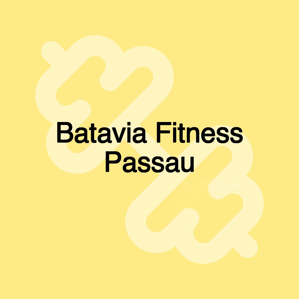 Batavia Fitness Passau