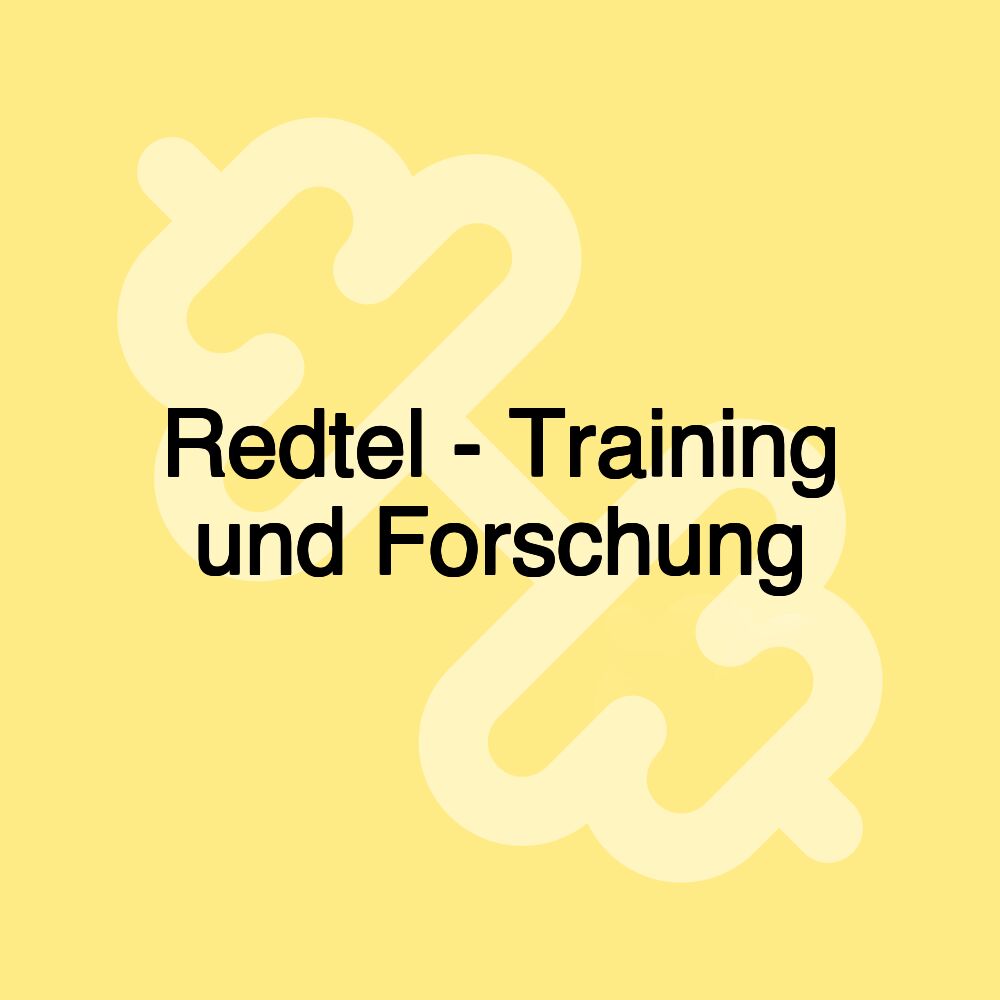 Redtel - Training und Forschung