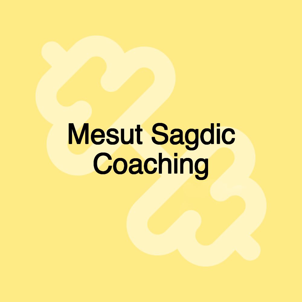 Mesut Sagdic Coaching