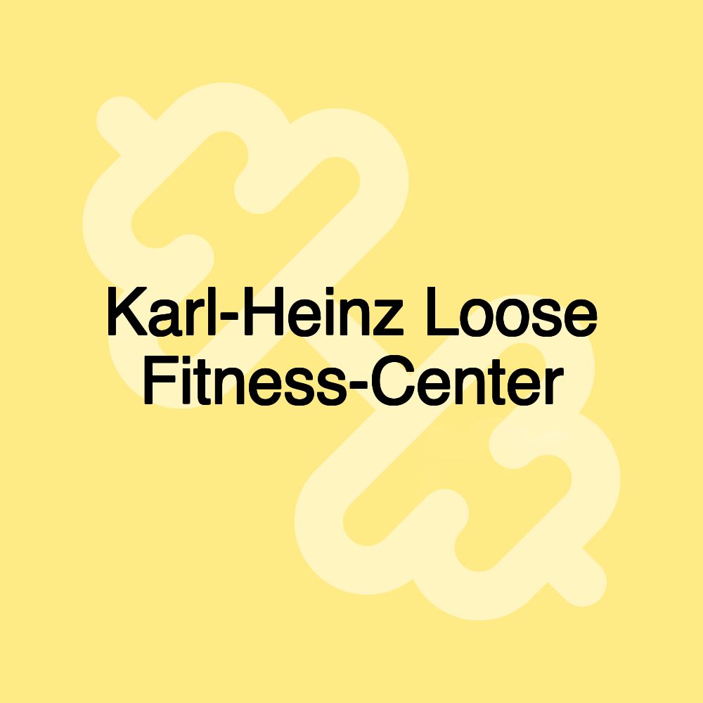 Karl-Heinz Loose Fitness-Center