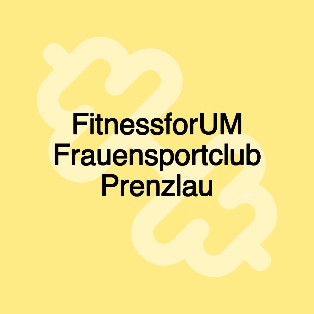 FitnessforUM Frauensportclub Prenzlau