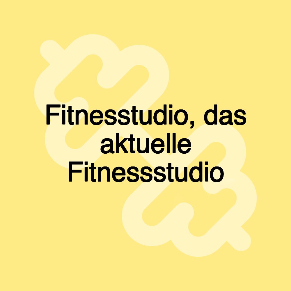 Fitnesstudio, das aktuelle Fitnessstudio