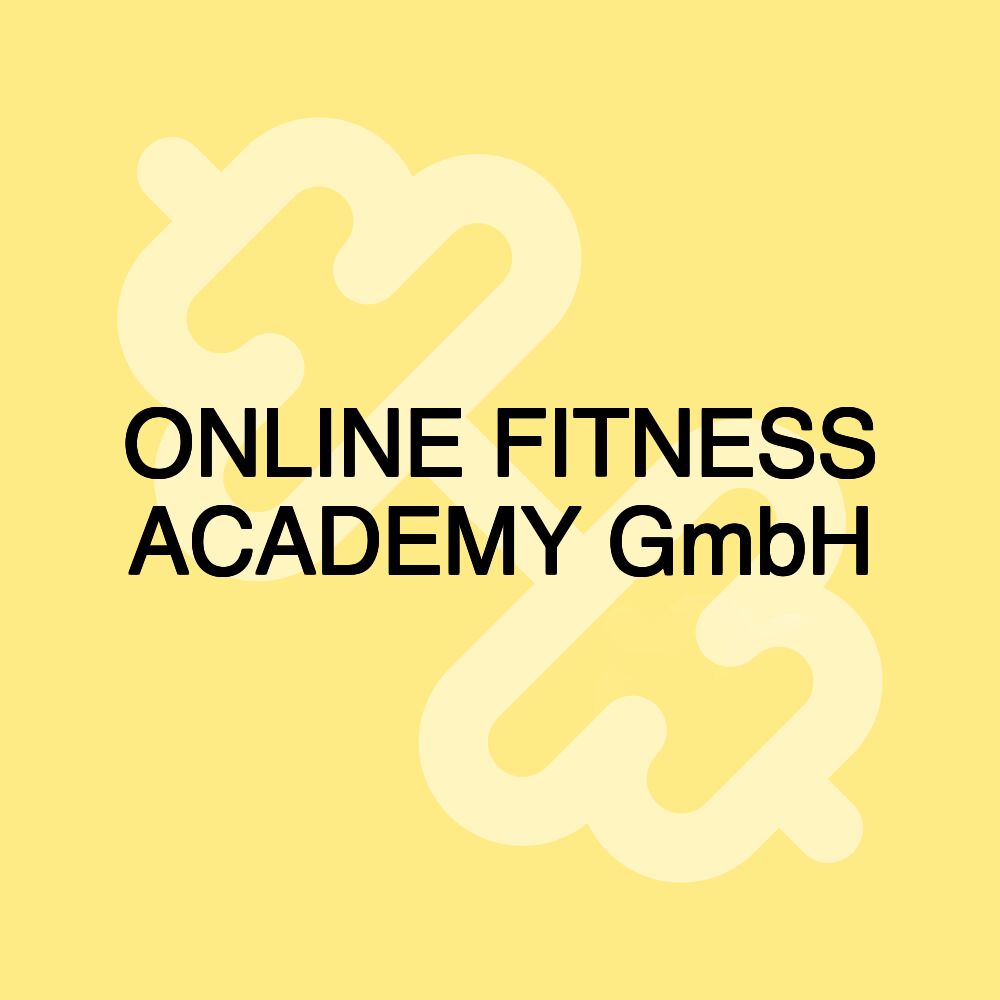 ONLINE FITNESS ACADEMY GmbH