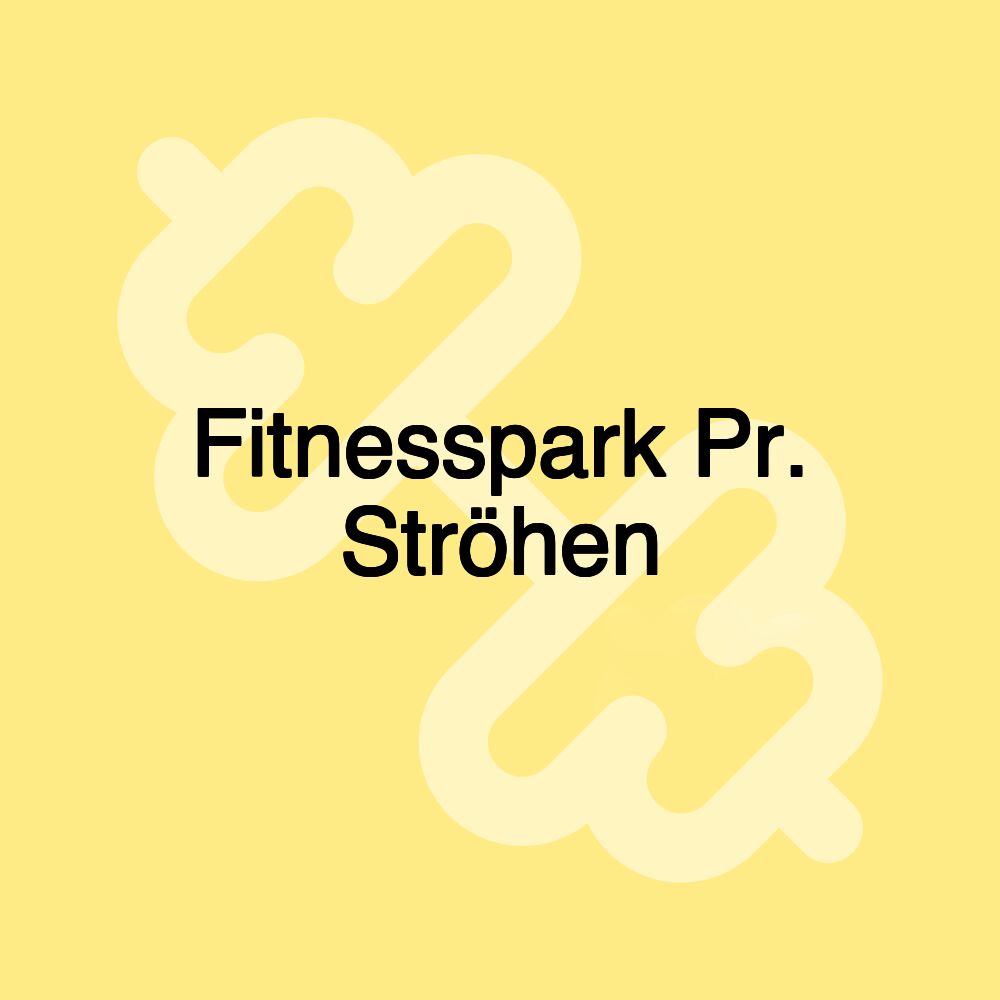 Fitnesspark Pr. Ströhen