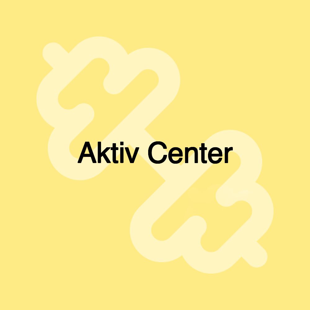 Aktiv Center