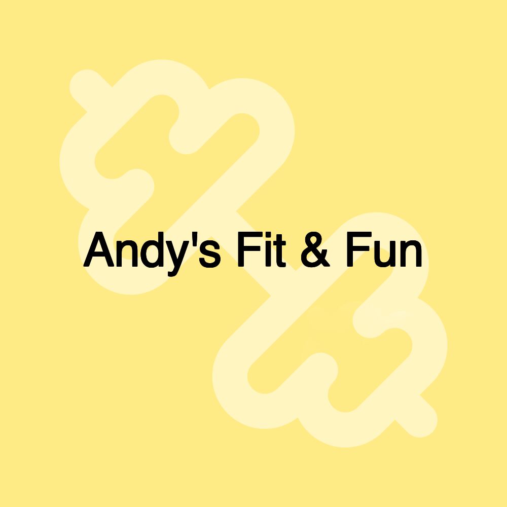 Andy's Fit & Fun