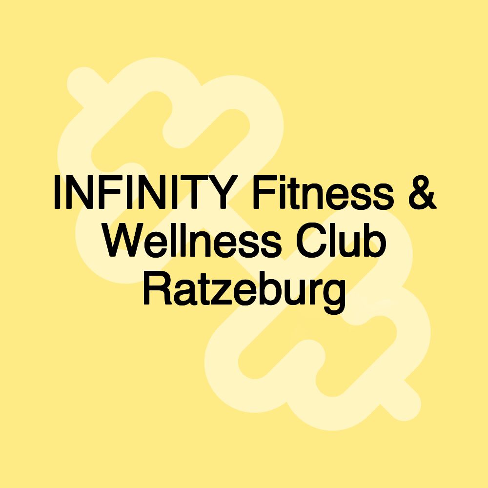 INFINITY Fitness & Wellness Club Ratzeburg