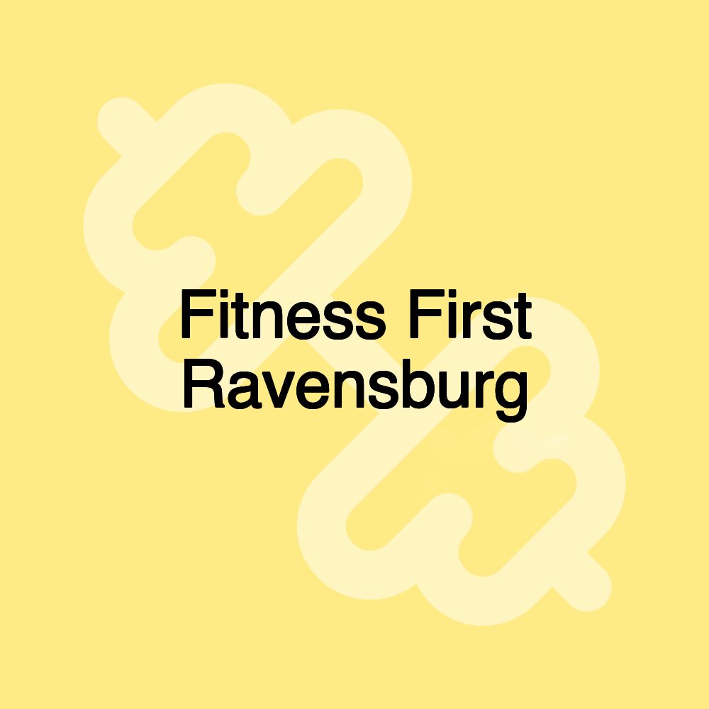 Fitness First Ravensburg