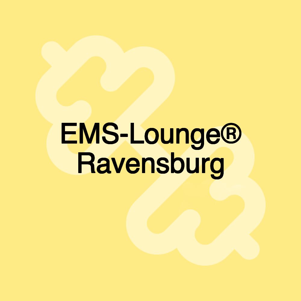 EMS-Lounge® Ravensburg