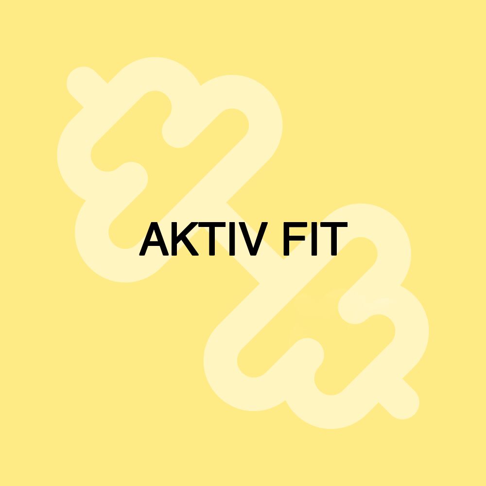 AKTIV FIT