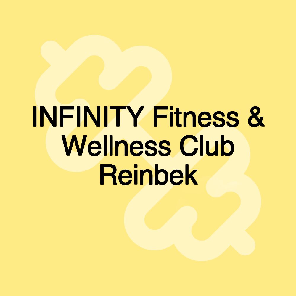 INFINITY Fitness & Wellness Club Reinbek