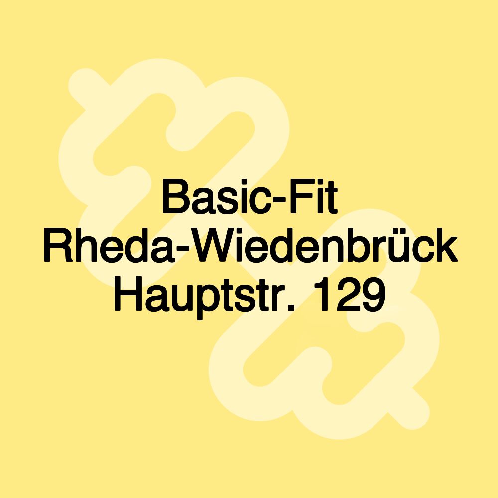 Basic-Fit Rheda-Wiedenbrück Hauptstr. 129