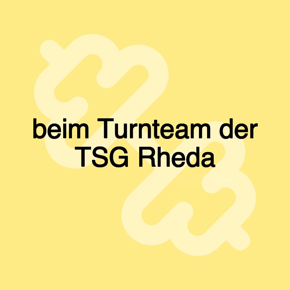 beim Turnteam der TSG Rheda