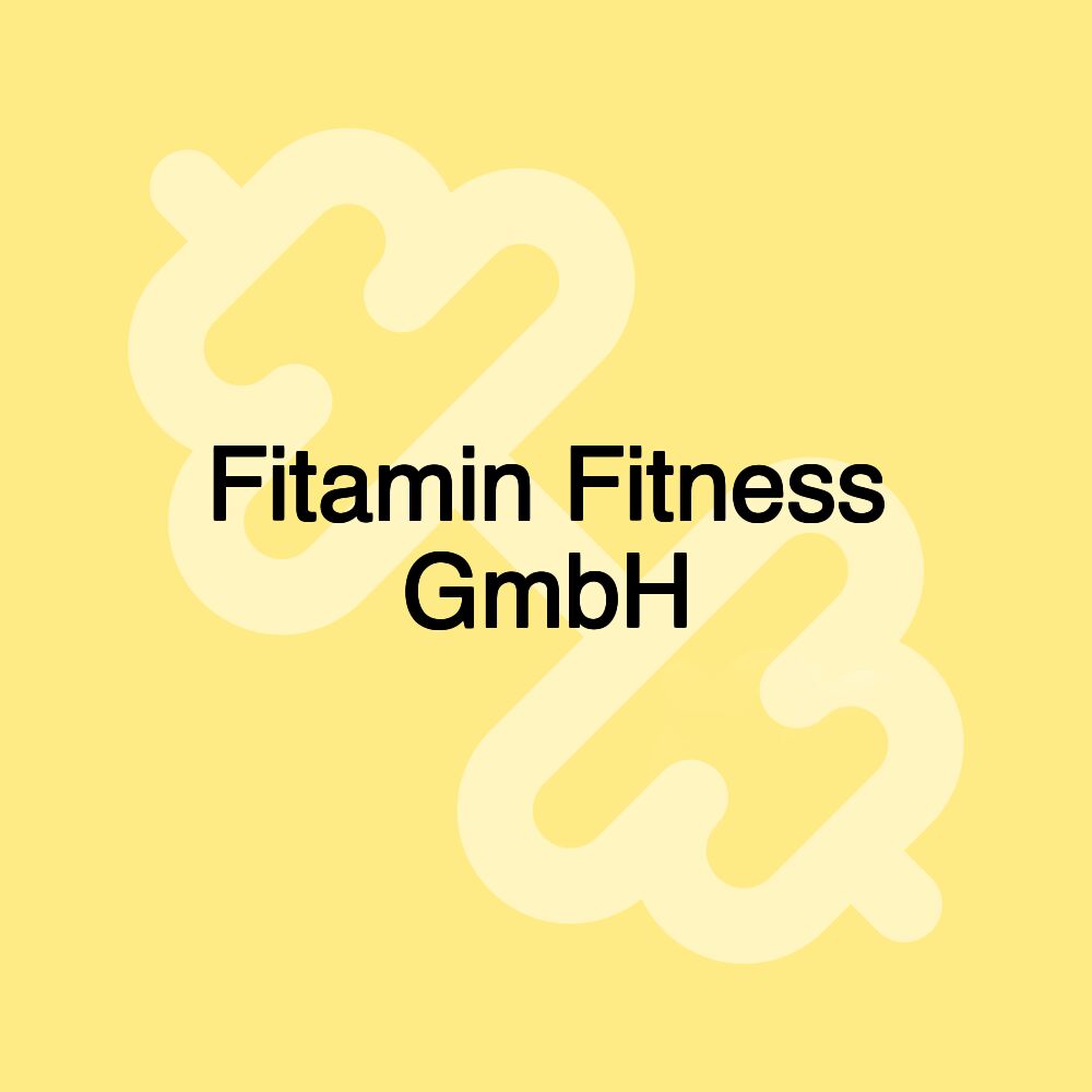 Fitamin Fitness GmbH