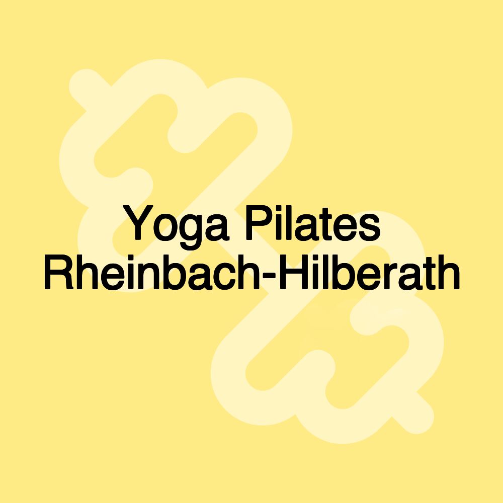 Yoga Pilates Rheinbach-Hilberath