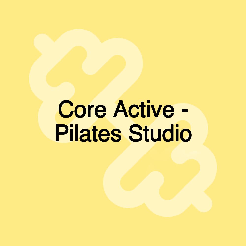 Core Active - Pilates Studio