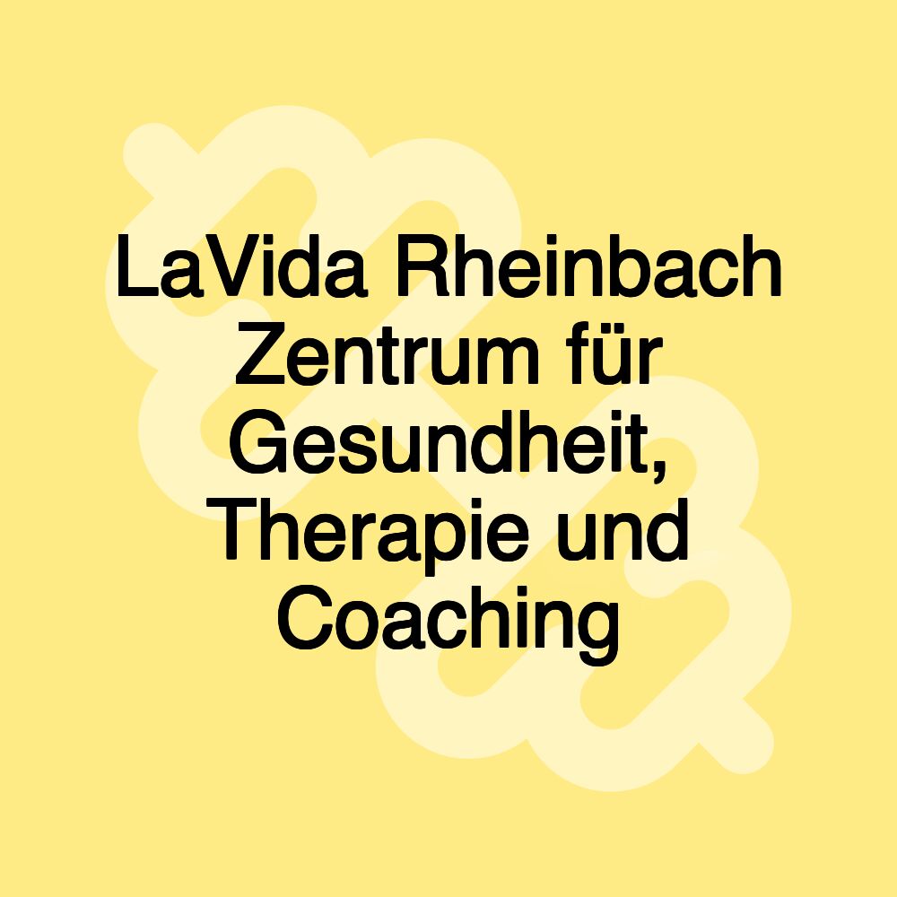 LaVida Rheinbach Zentrum für Gesundheit, Therapie und Coaching