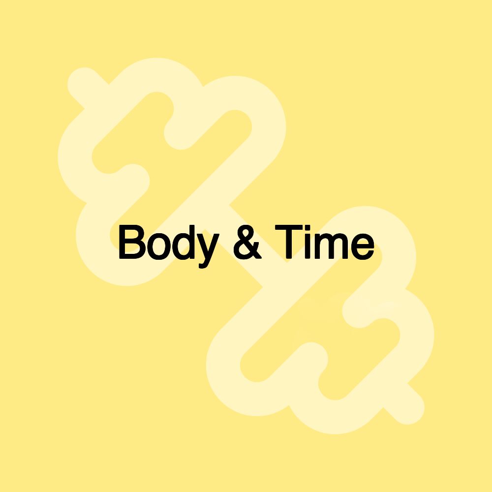 Body & Time