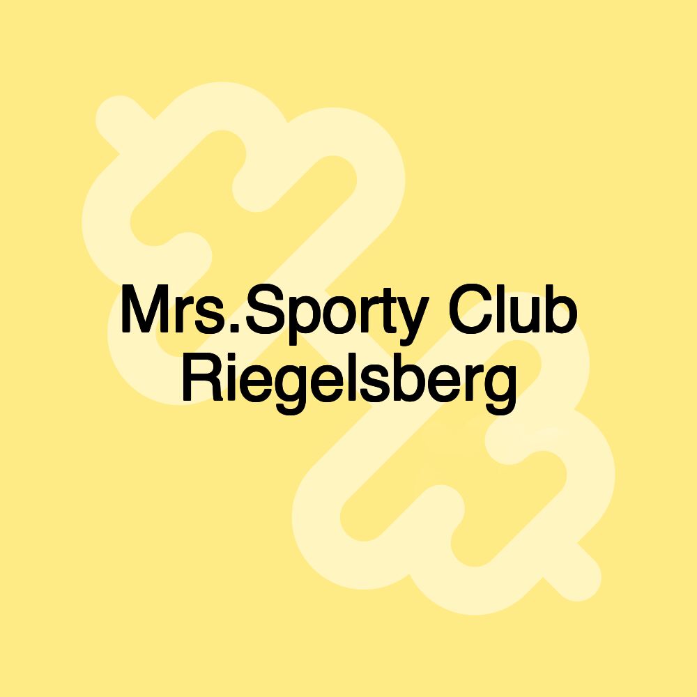 Mrs.Sporty Club Riegelsberg