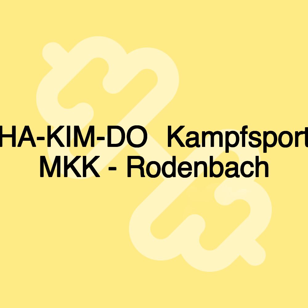 HA-KIM-DO⎟Kampfsport MKK - Rodenbach