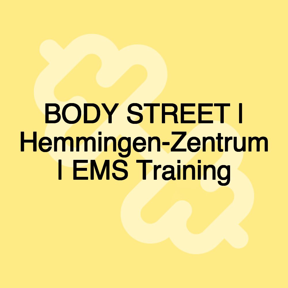 BODY STREET | Hemmingen-Zentrum | EMS Training