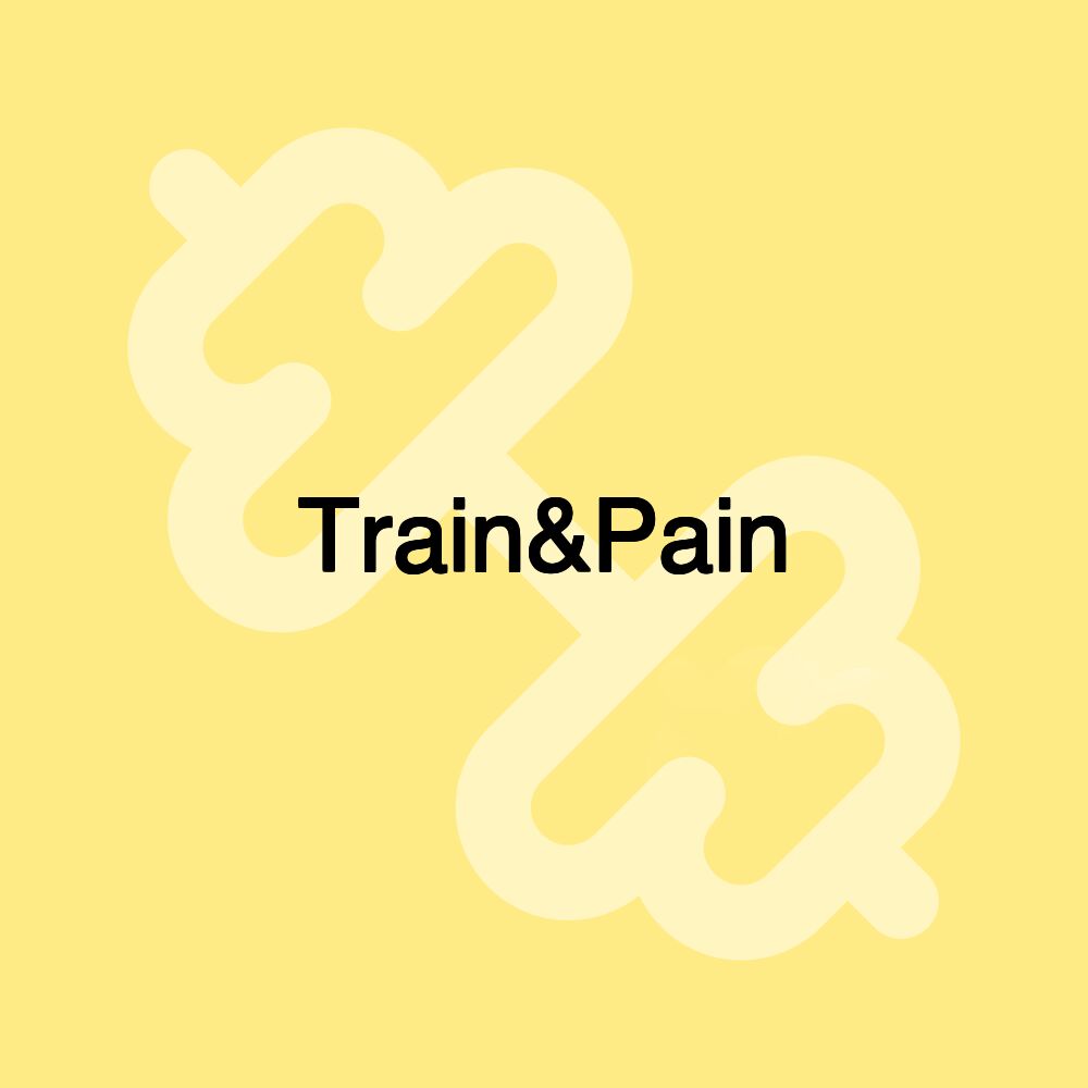 Train&Pain